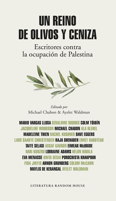 Un reino de olivos y ceniza "Escritores contra la ocupación de Palestina". 