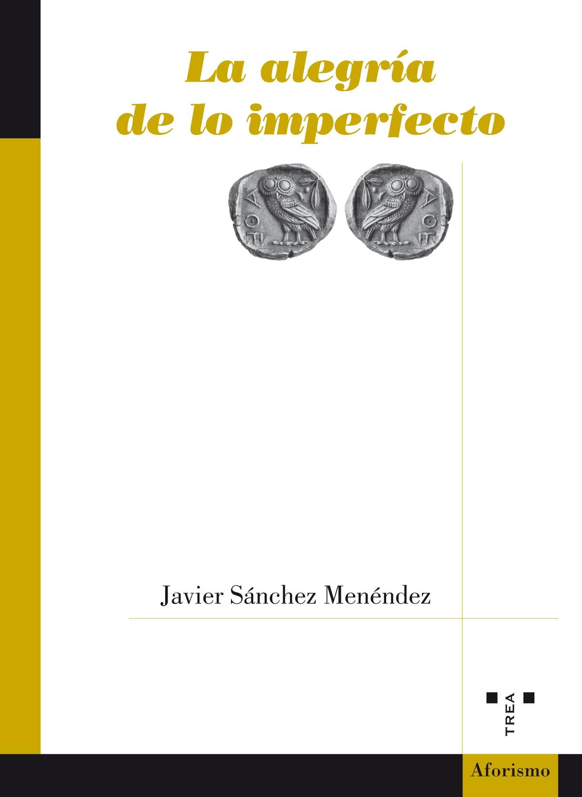 La alegría de lo imperfecto