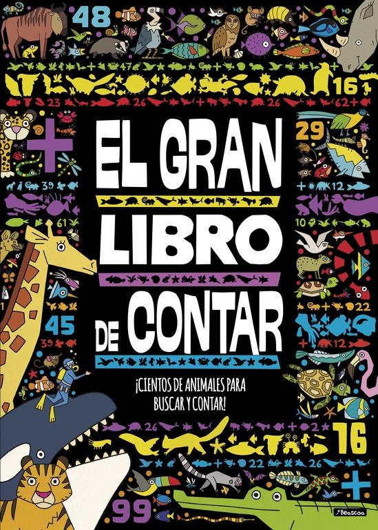 El Gran Libro de Contar "¡Hay Cientos de Animales para Buscar y Contar!". 