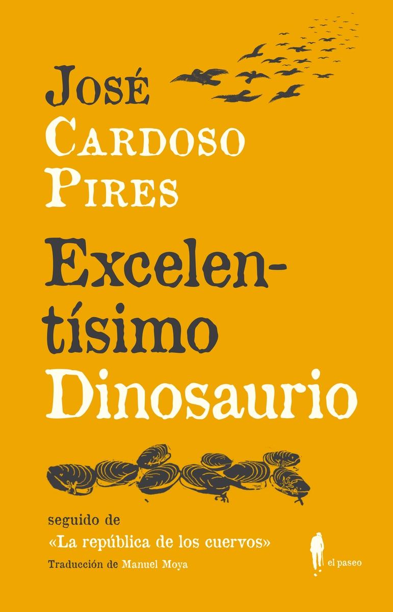 Excelentísimo Dinosaurio. 