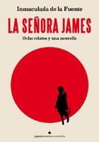 La Señora James "Ocho Relatos y una Nouvelle". 