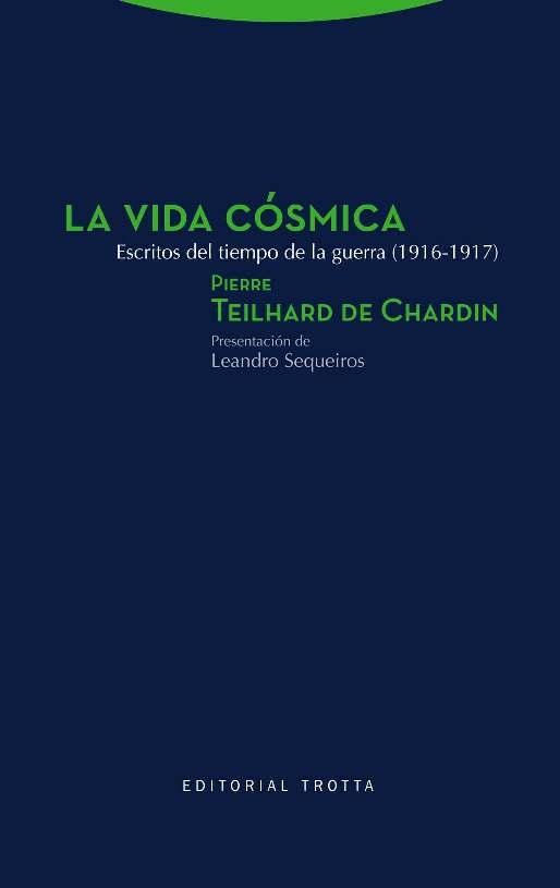 La Vida Cósmica. "Escritos del Tiempo de la Guerra (1916-1917)"