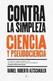 Contra la simpleza "Ciencia y pseudociencia"