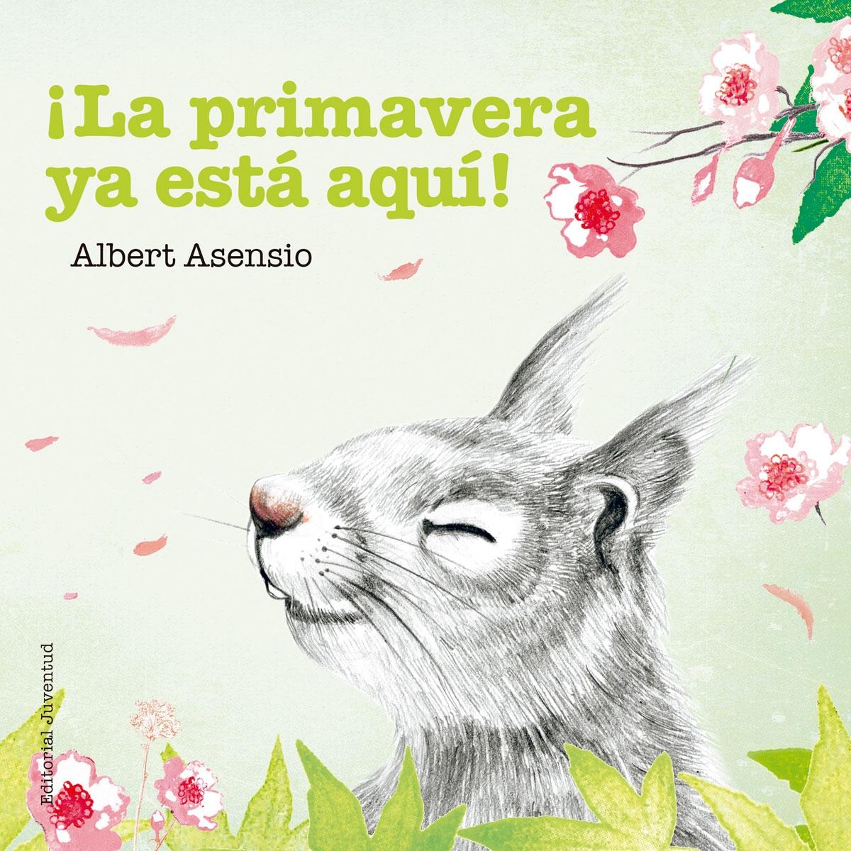 ¡La primavera ya está aquí!. ¡La primavera ya está aquí!.