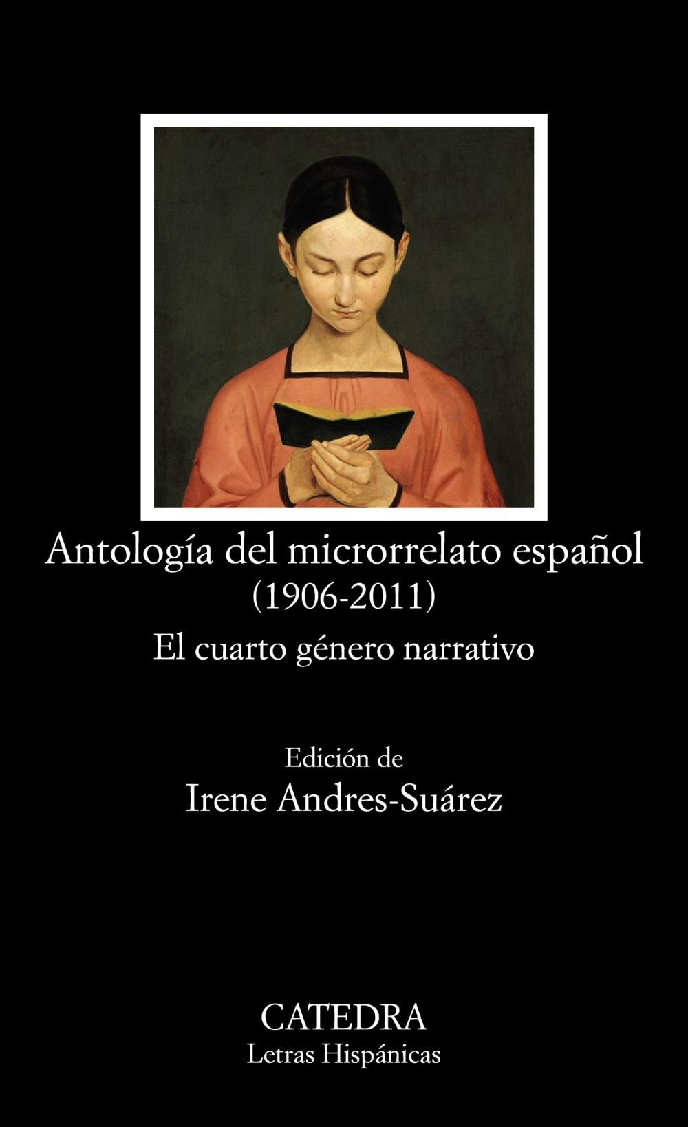 Antología del Microrrelato Español (1906-2011) "El Cuarto Género Narrativo"