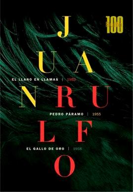 Obra Juan Rulfo - Estuche "El Llano en Llamas/Pedro Páramo/El Gallo de Oro"