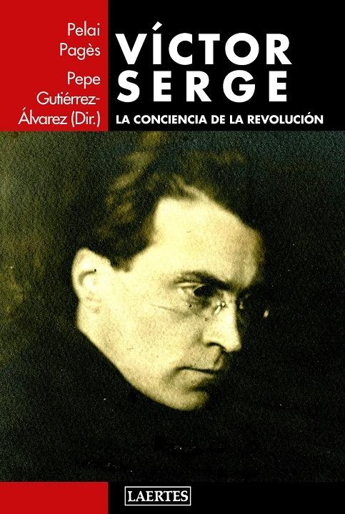 VICTOR SERGE "La conciencia de la revolución". 