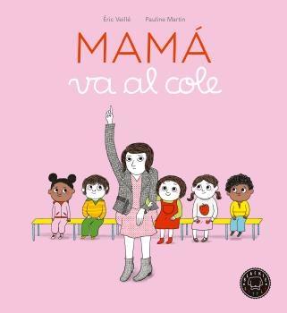 Mamá va al cole. 