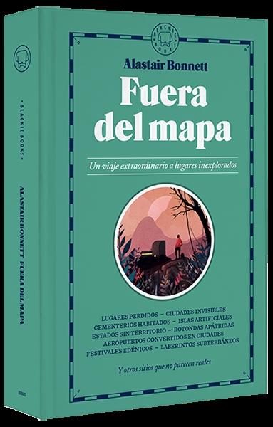 Fuera del Mapa "Un Viaje Extraordinario a Lugares Inexplorados"