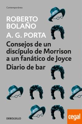 Consejos de un Discípulo de Morrison a un Fanático de Joyce   Diario de Bar. 