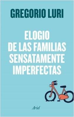 Elogio de las familias sensatamente imperfectas