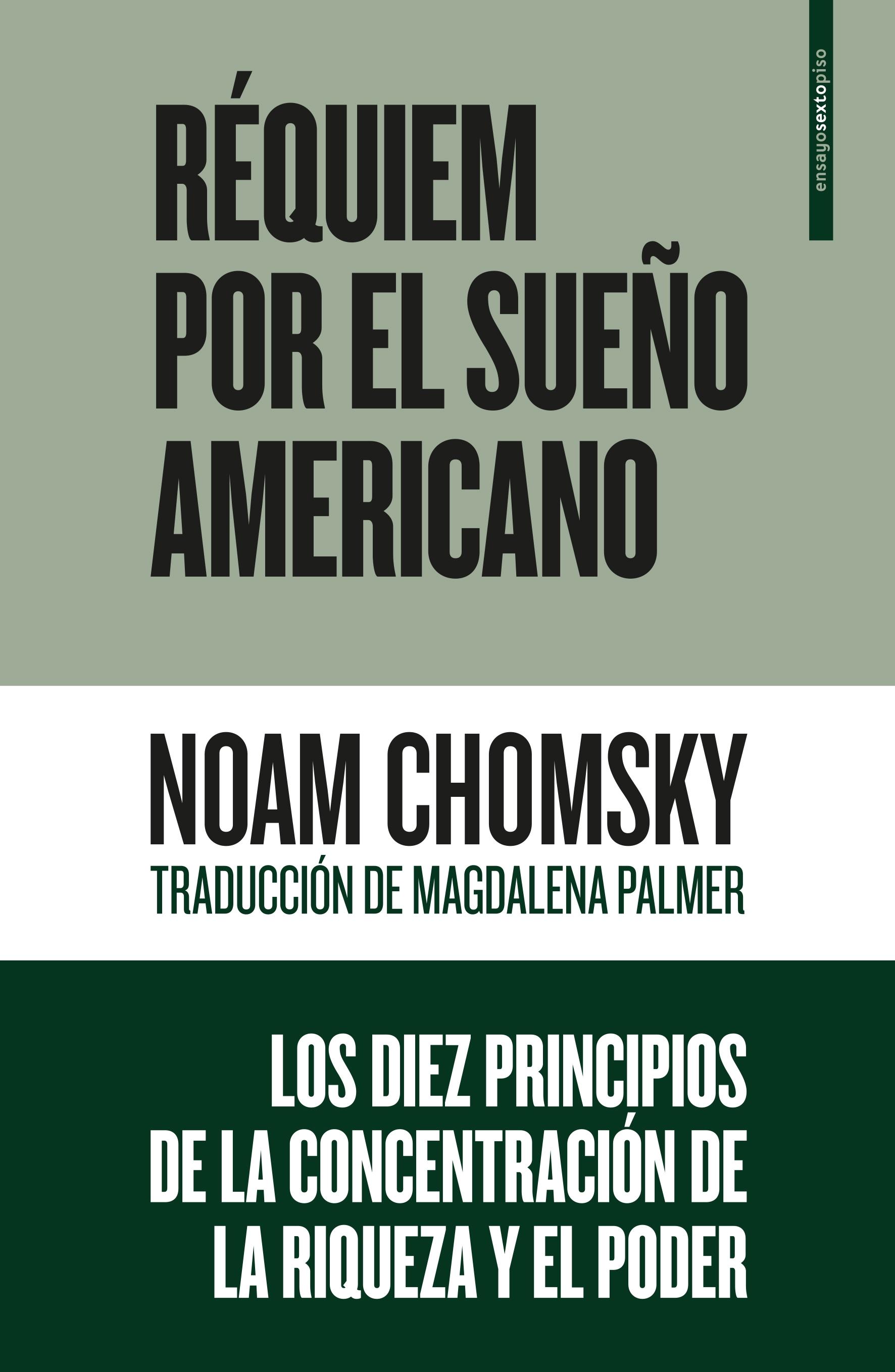 Réquiem por el Sueño Americano "Los Diez Principios de la Concentración de la Riqueza y el Poder"