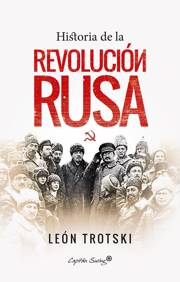 Historia de la Revolución Rusa. 