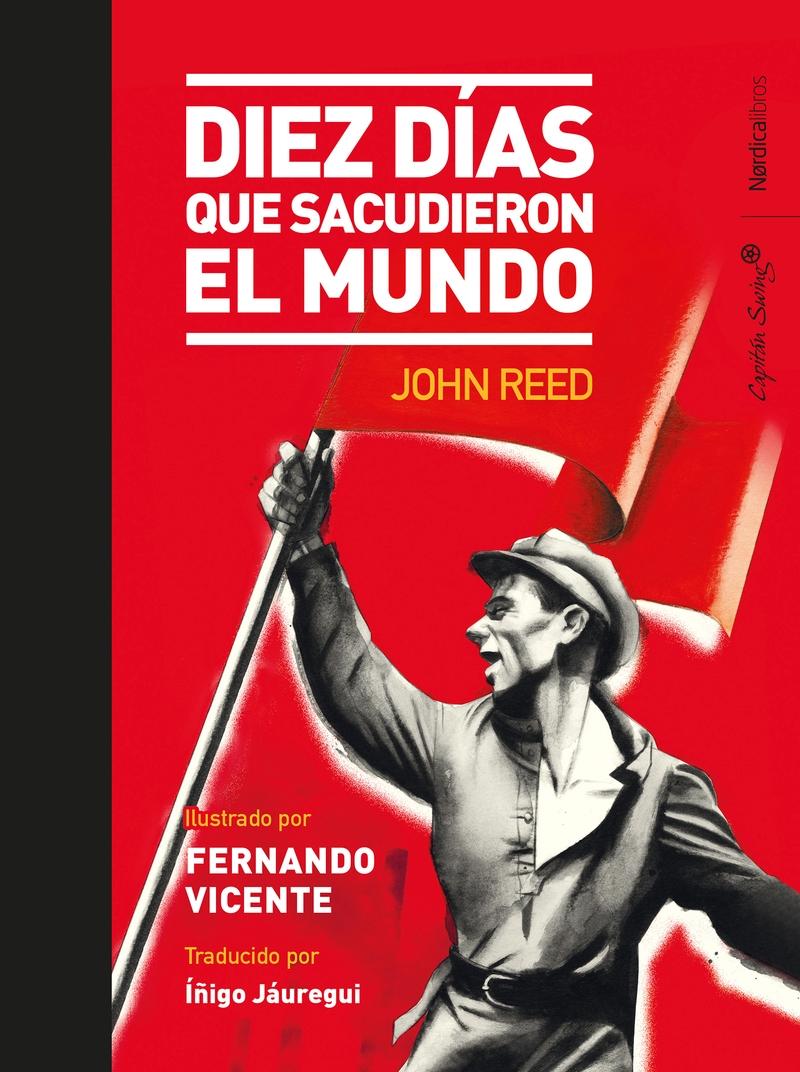 Diez Días que Sacudieron el Mundo "Ilustrado por Fernando Vicente". Diez Días que Sacudieron el Mundo "Ilustrado por Fernando Vicente".