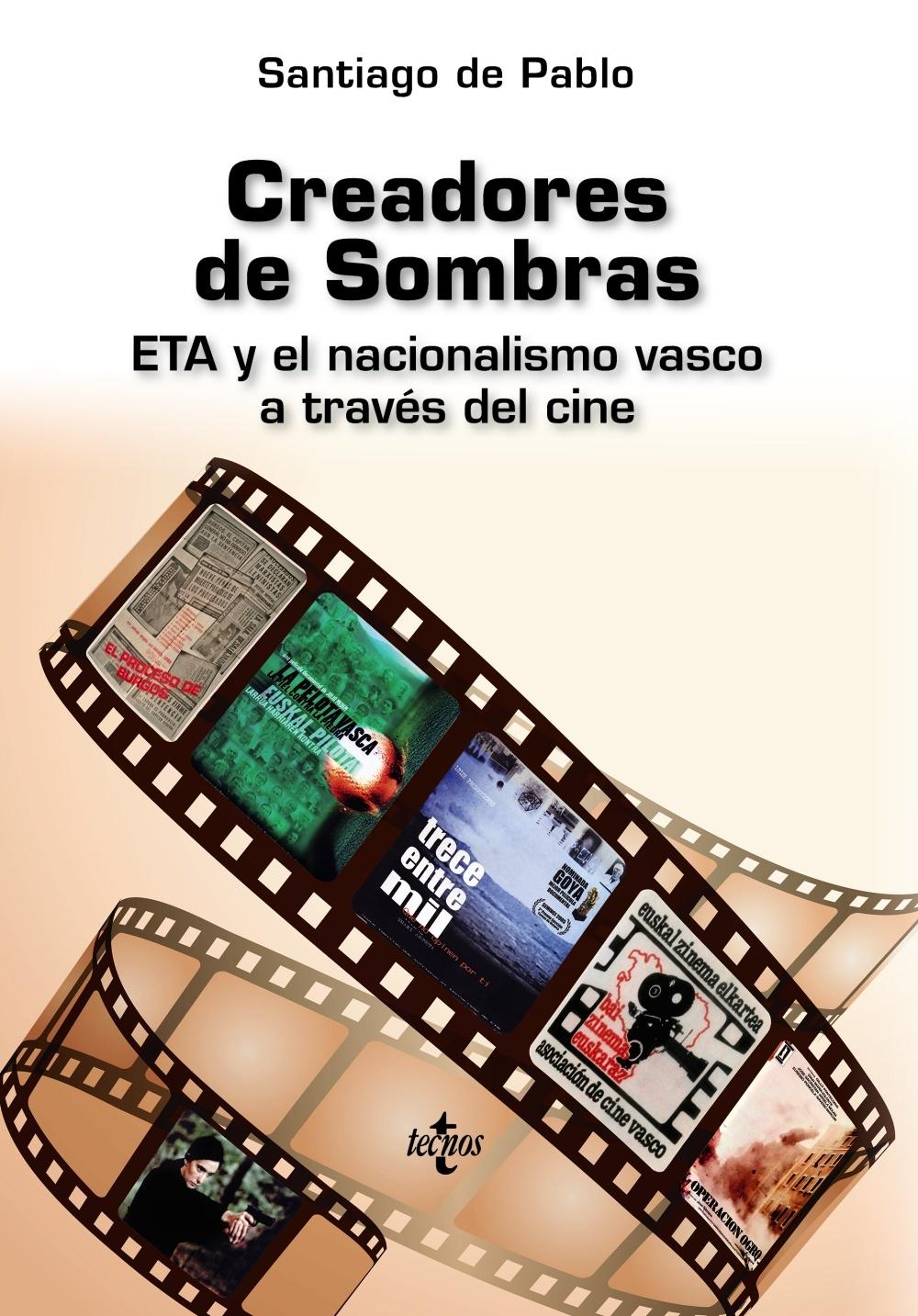 Creadores de Sombras "ETA y el nacionalismo vasco a través del cine". 