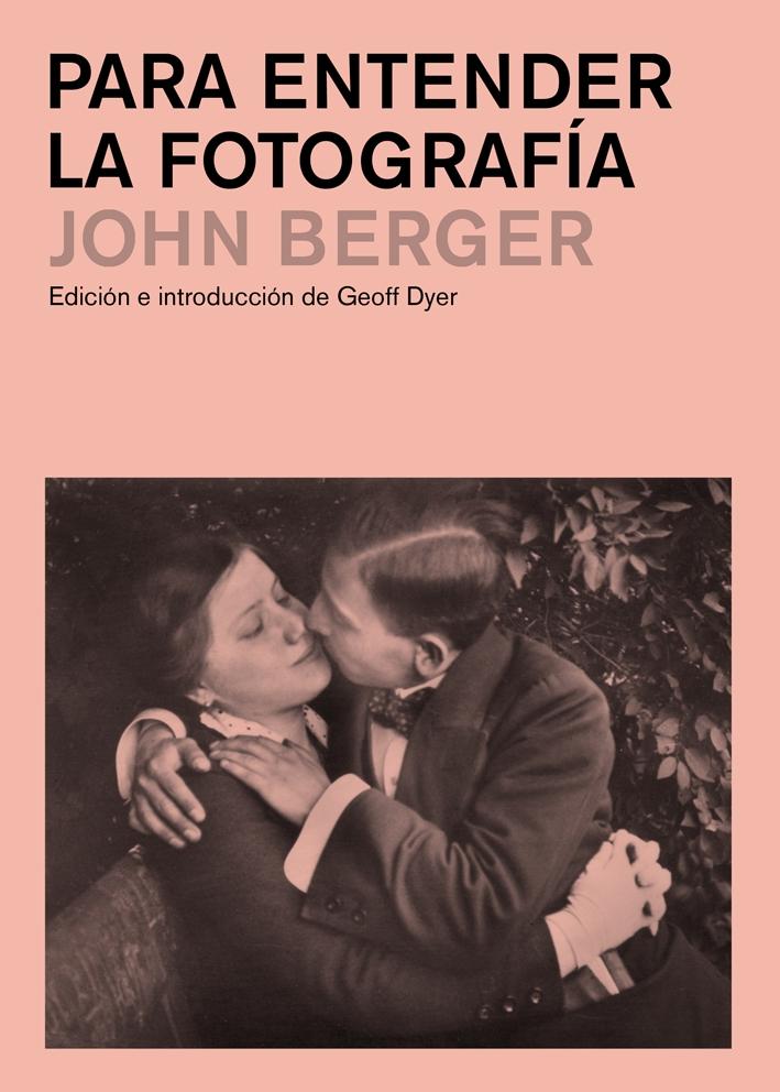 Para entender la fotografía. 