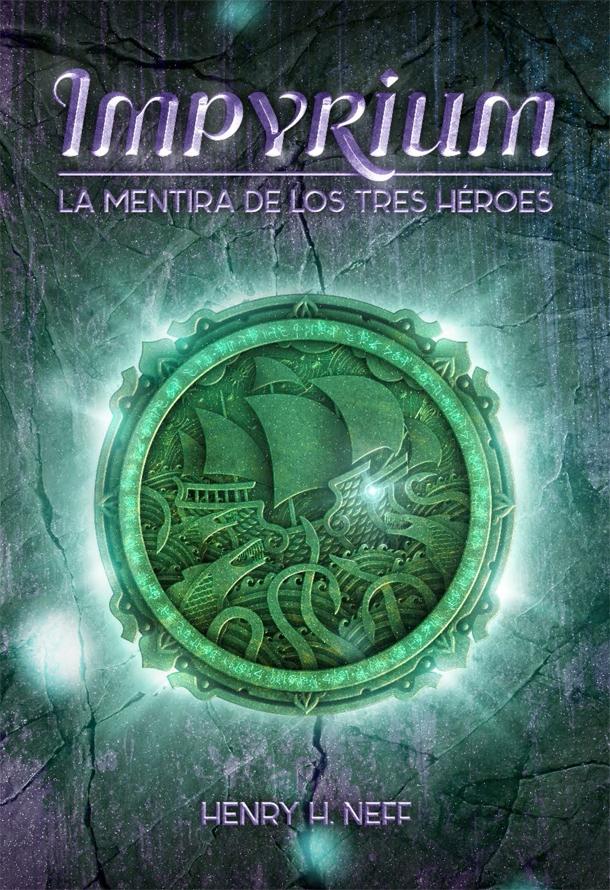 IMPYRIUM "La mentira de los tres héroes". 