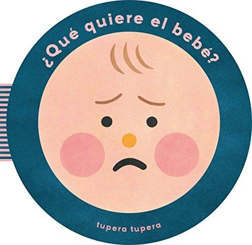 Qué Quiere el Bebé?