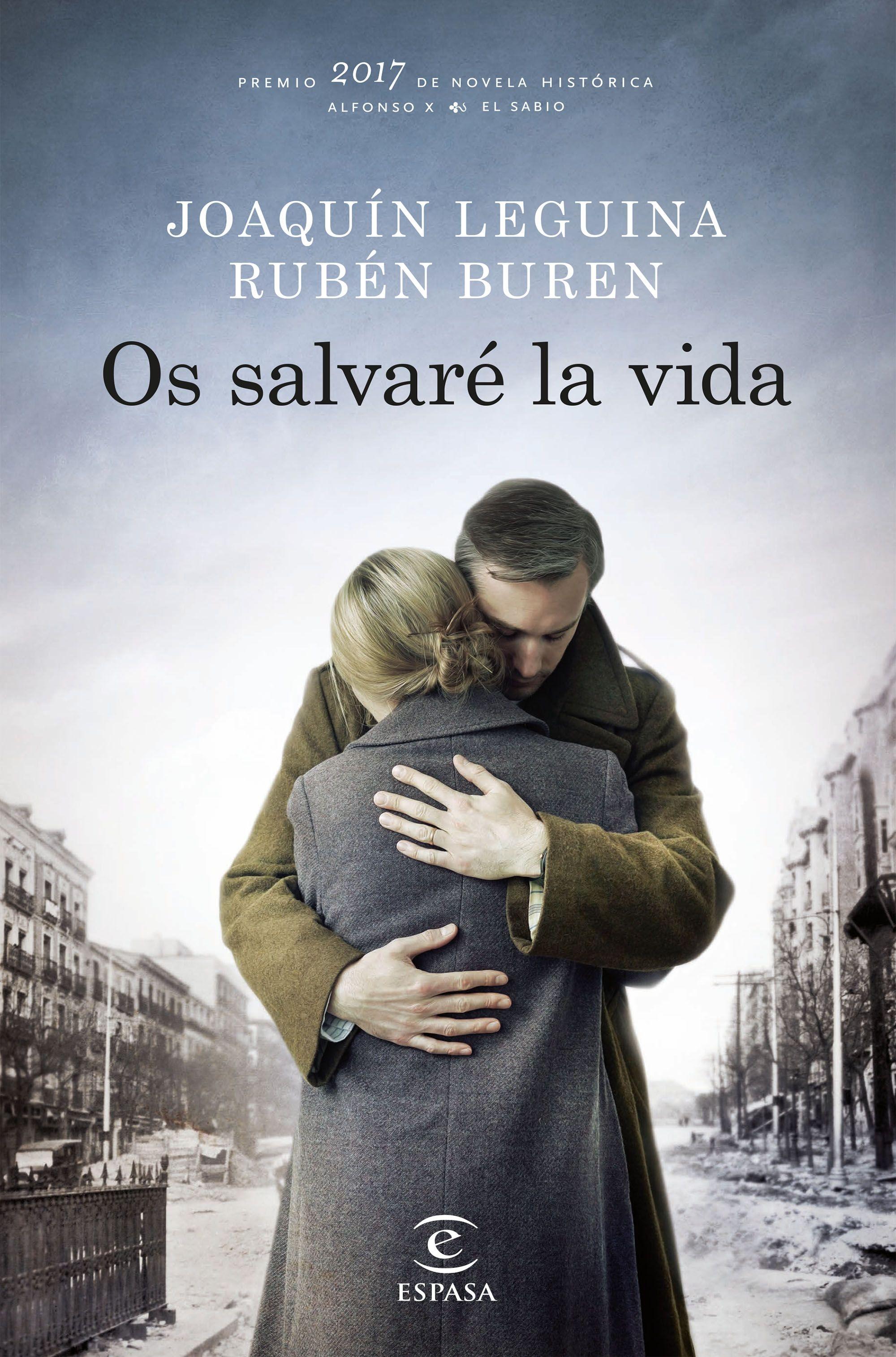 Os salvaré la vida "Premio 2017 de Novela Histórica Alfonso X El Sabio"