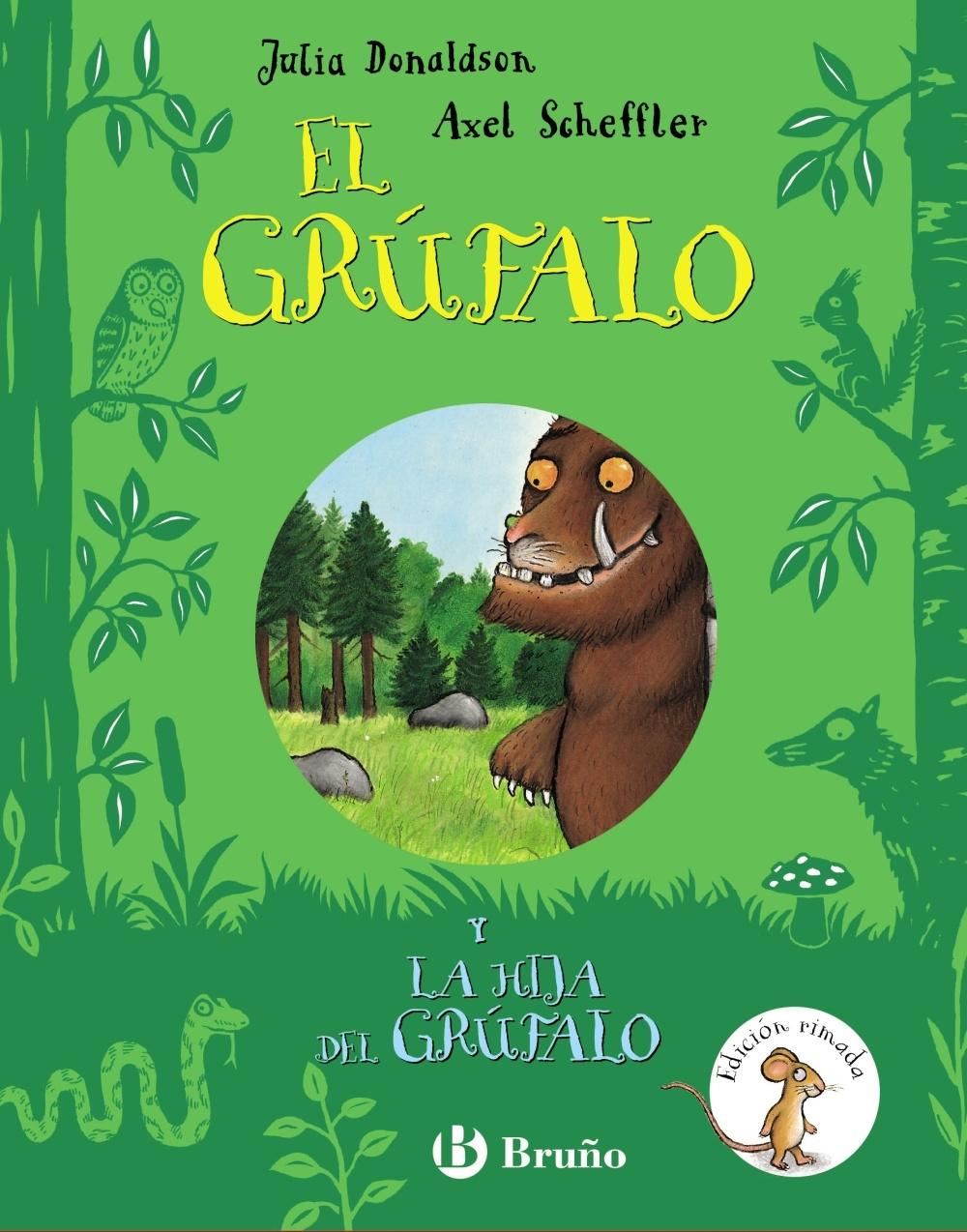 El grúfalo y La hija del grúfalo. Edición rimada. El grúfalo y La hija del grúfalo. Edición rimada.