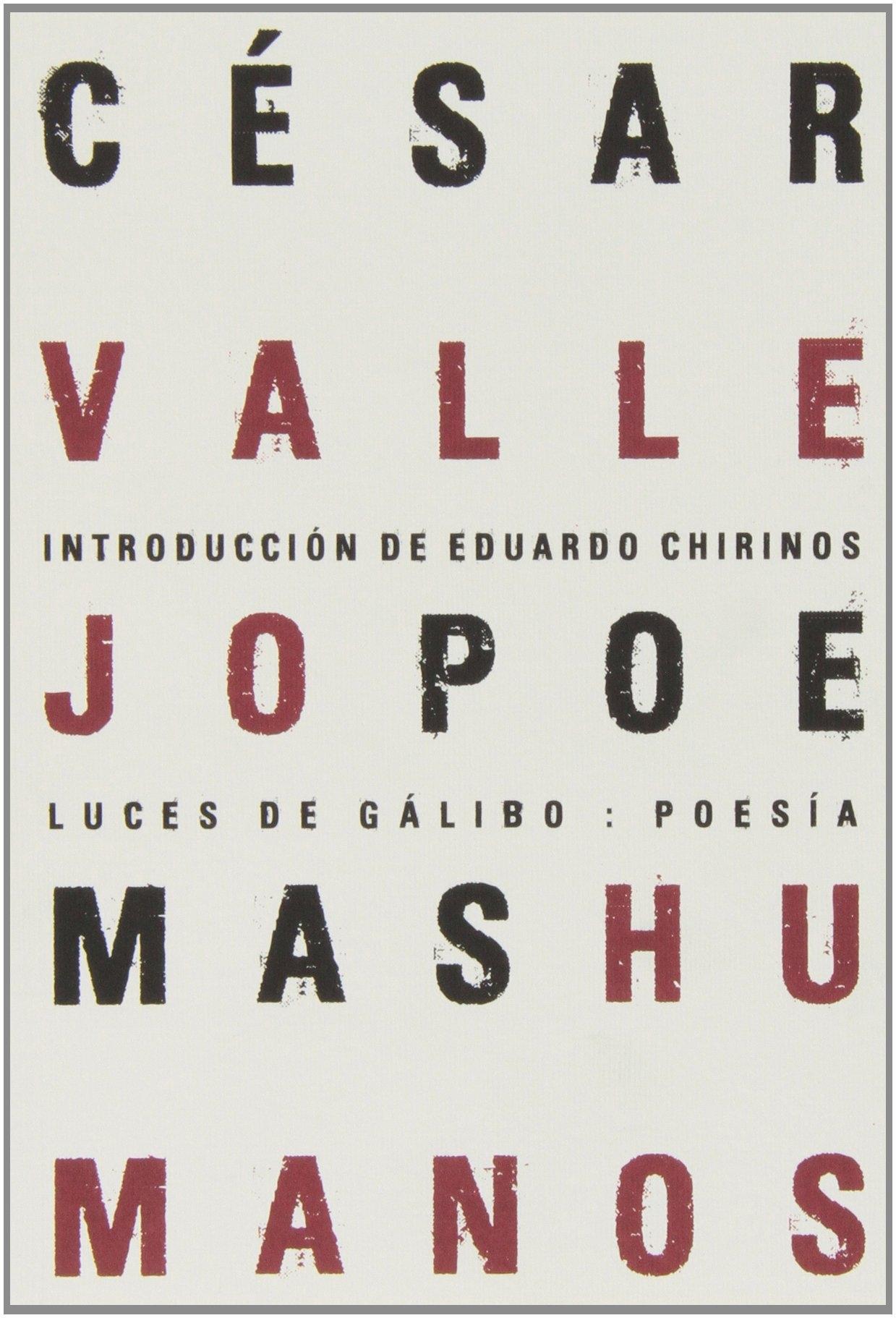 Poemas Humanos "Introducción de Eduardo Chirinos". 