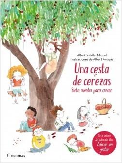 Una cesta de cerezas "Siete cuentos para crecer". 