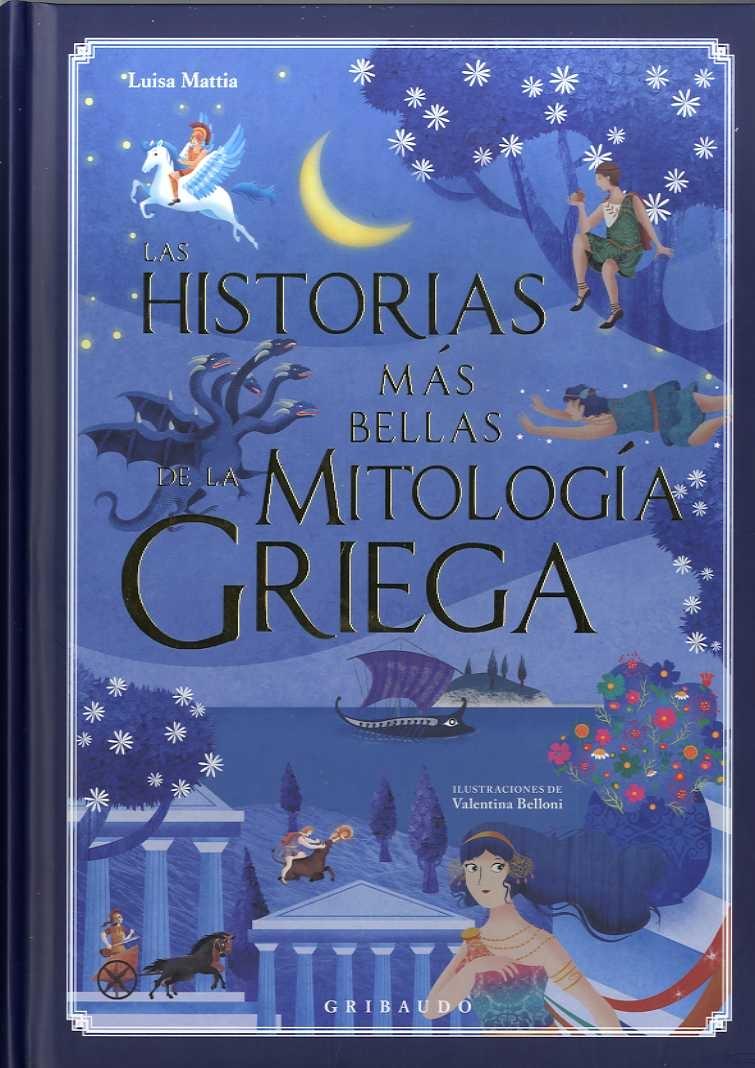 Historias mas Bellas de la Mitologia Griega, Las. 