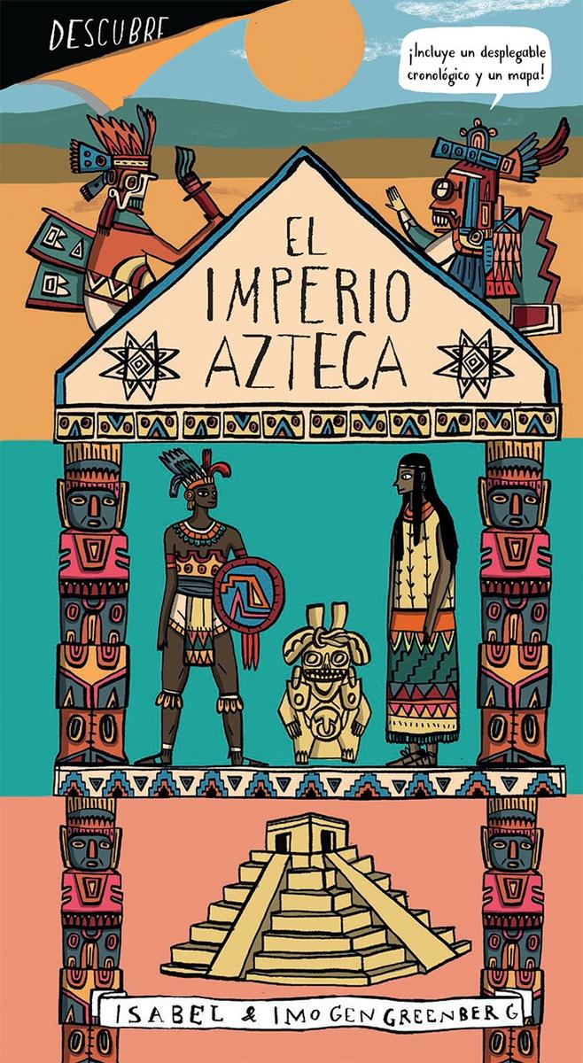 El Imperio Azteca. 