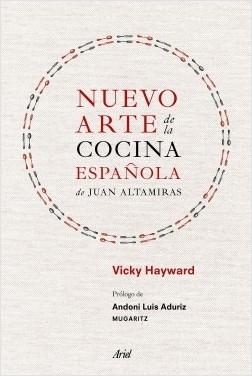 Nuevo Arte de la Cocina Española, de Juan Altamiras "Galardonado con el Jane Grigson, Premio de Gastronomía Cultural Más Importante del Reino Unido"