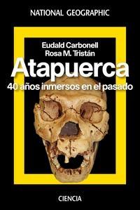 Atapuerca "40 años inmersos en el pasado". 