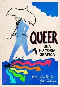 Queer: una historia gráfica. 