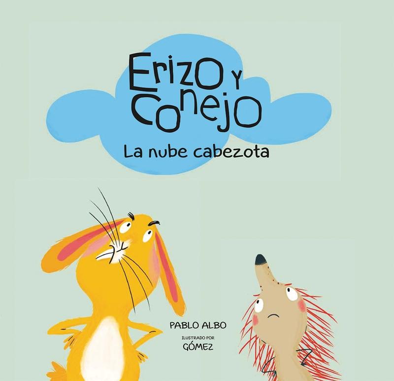 Erizo y conejo "La nube cabezota". 