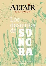 Los desiertos de Sonora "Altaïr Magazine". 