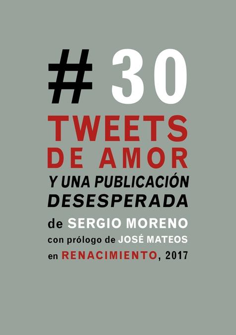 Treinta Tweets de Amor y una Publicación Desesperada