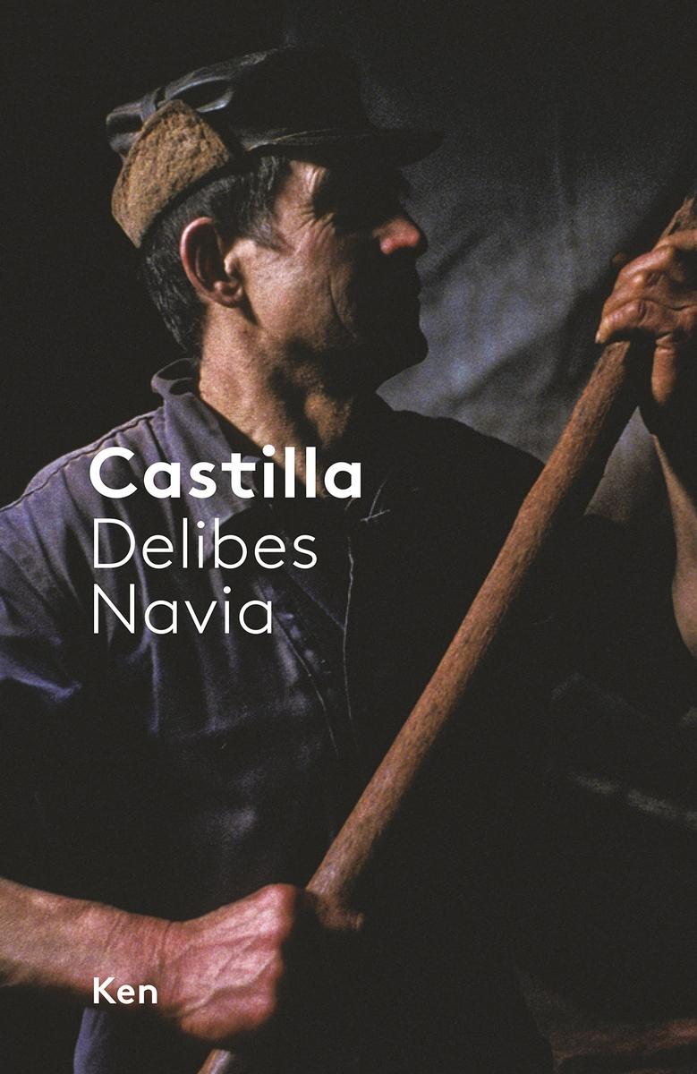 Castilla "Fotografías de Navia y Texto de Miguel Delibes"