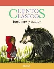 Cuentos clásicos "Para leer y contar". Cuentos clásicos "Para leer y contar".