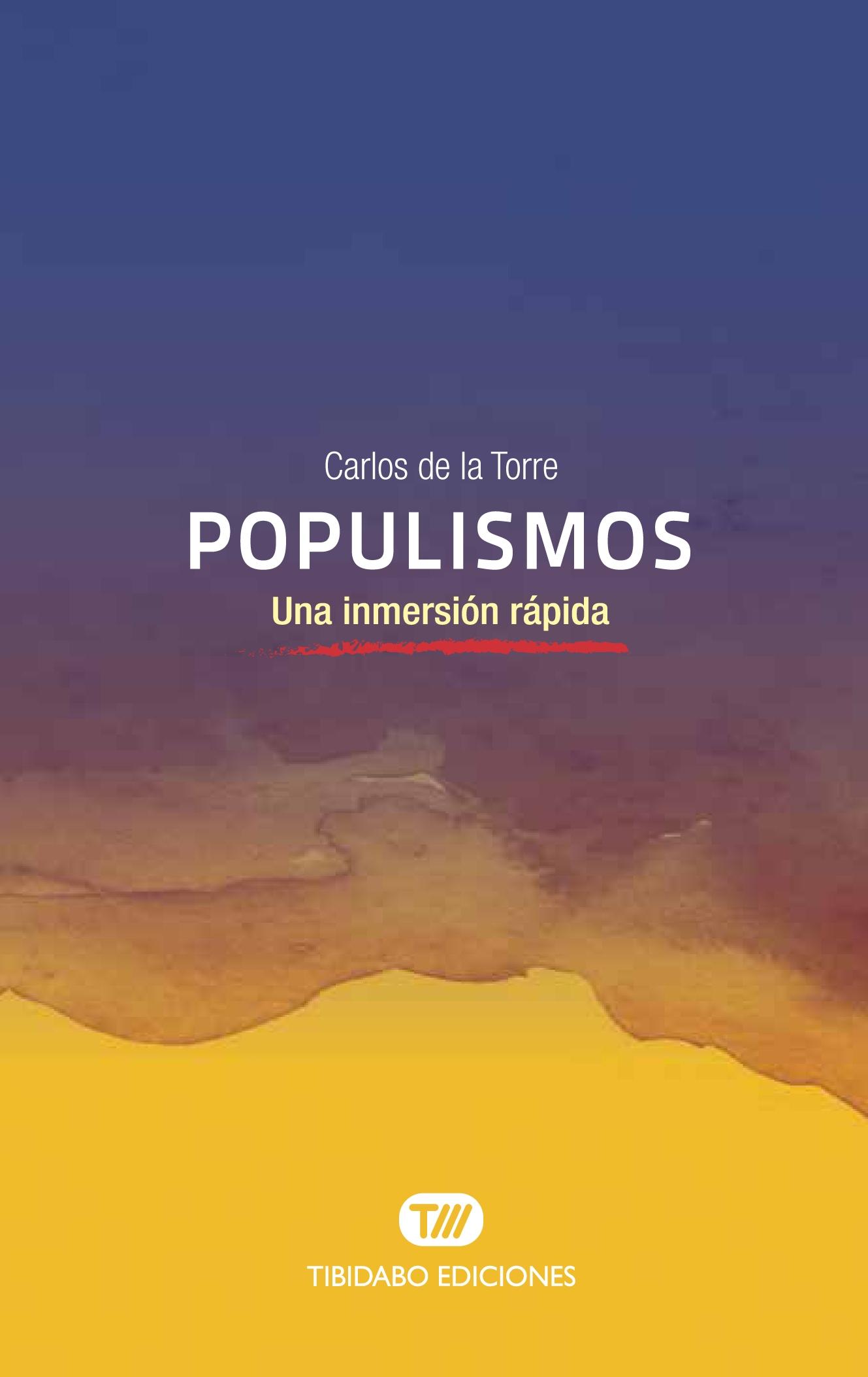 Populismos "Una inmersión rápida"
