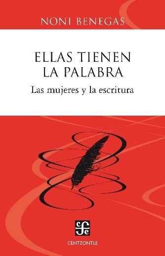 Ellas Tienen la Palabra "Las Mujeres y la Escritura"