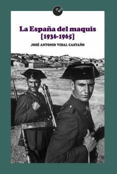 La España del Maquis (1936-1965)