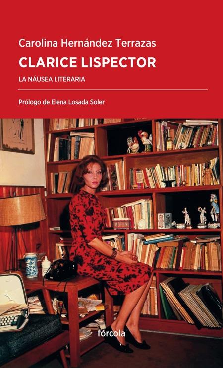 Clarice Lispector "La Náusea Literaria"