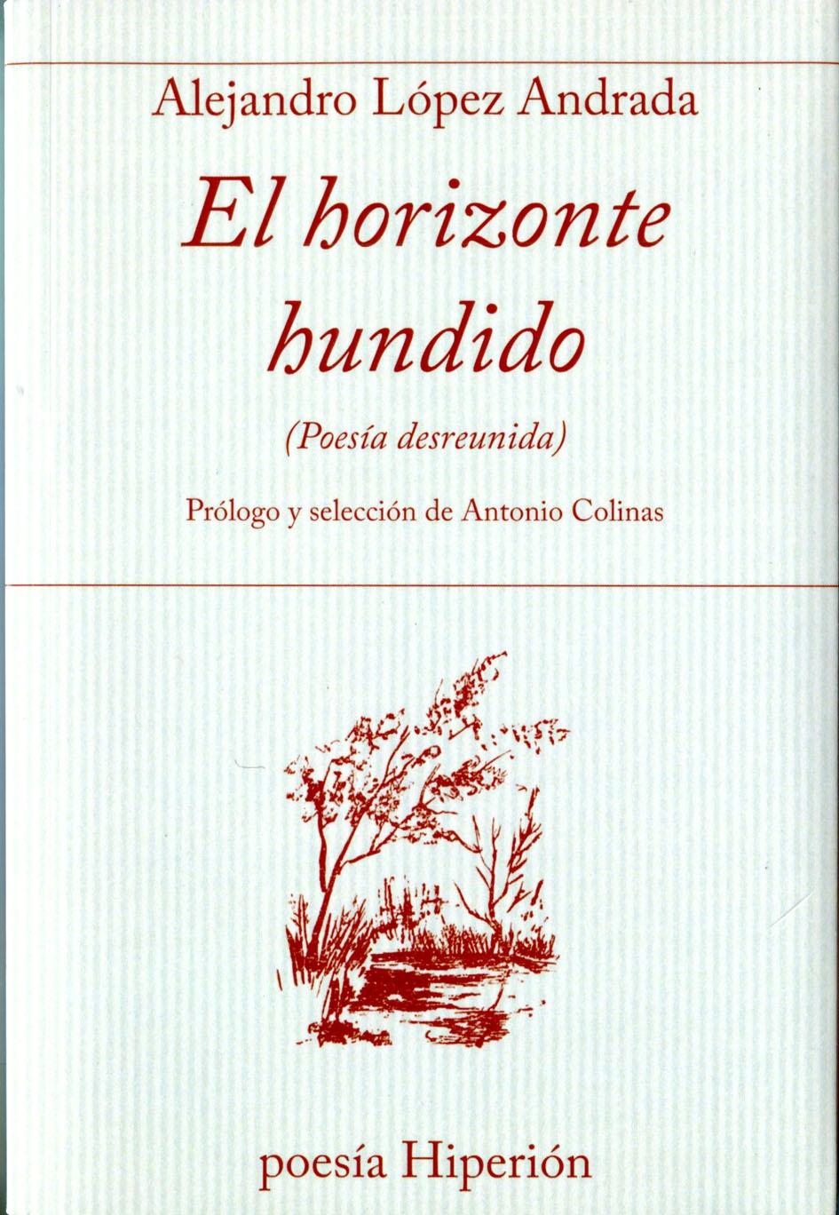 El horizonte hundido "Poesía desreunida"