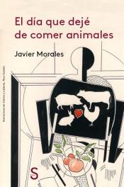 El día que dejé de comer animales. 