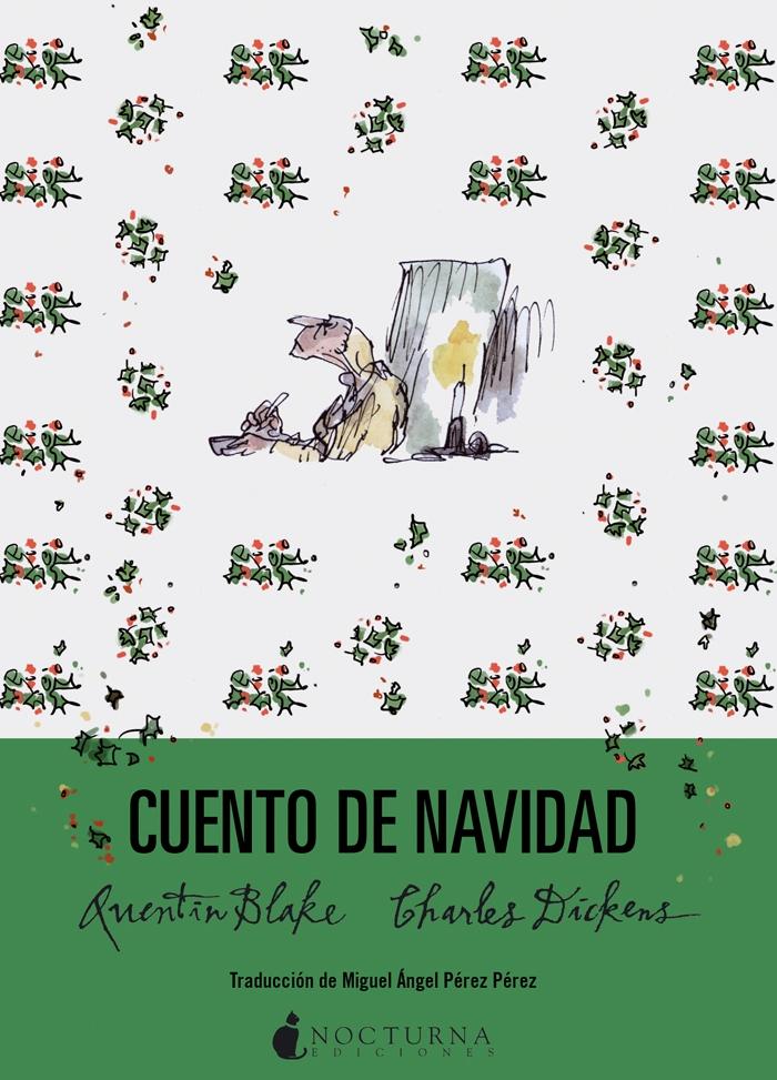 Cuento de Navidad "Ilustrado por Quentin Blake". 