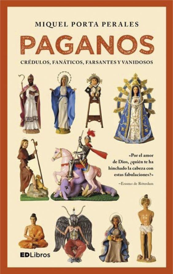 Paganos "(Crédulos, Fanáticos, Farsantes y Vanidosos)"