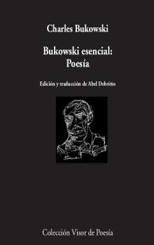 Bukowski Esencial: Poesía