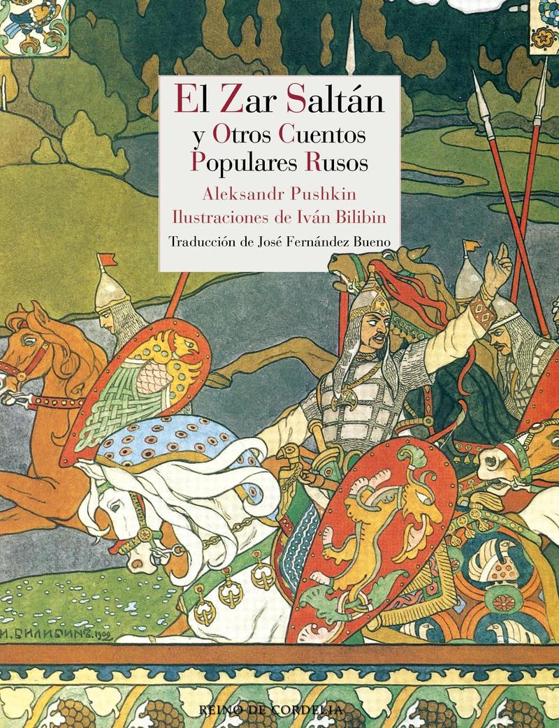 El Zar Saltán y Otros Cuentos Populares Rusos "Ilustraciones Bilibin". 