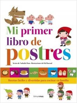 MI PRIMER LIBRO DE POSTRES. 