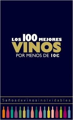 Los 100 mejores vinos por menos de 10euros 2018