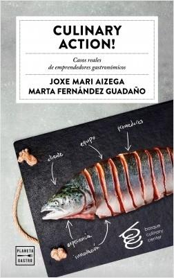 Culinary action! "Casos reales de emprendedores gastronómicos". 