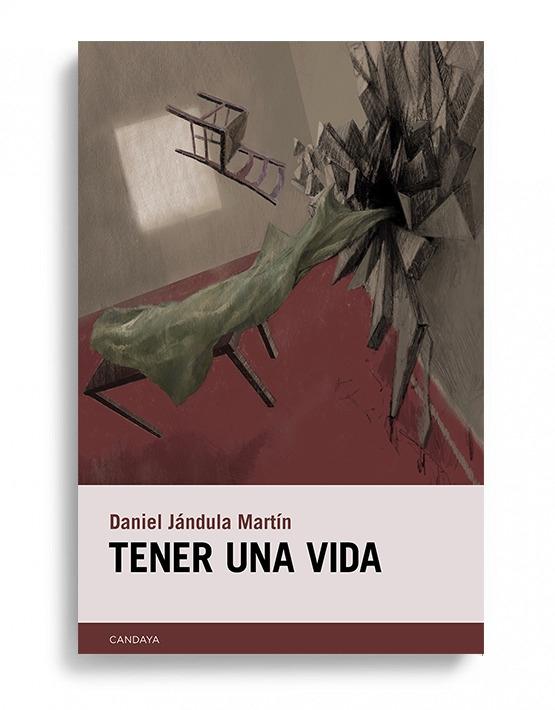 Tener una Vida. 